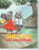 Sheila's Big Adventure