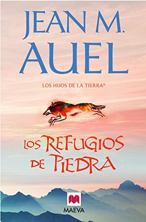 Auel, Jean M.. Los refugios de piedra. Maeva Ediciones, 2011.