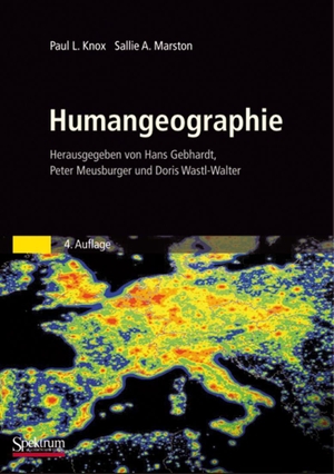 Marston, Sally A. / Paul L. Knox. Humangeographie. Spektrum-Akademischer Vlg, 2008.