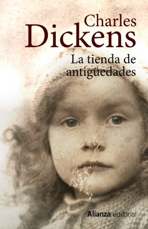 Dickens, Charles. La tienda de antigüedades. Alianza Editorial, 2014.