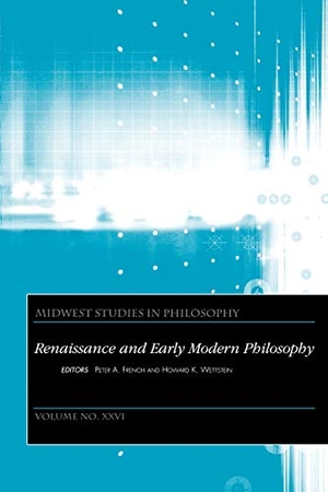 French / Wettstein. Renaissance Early Philosophy V26. John Wiley & Sons, 2003.