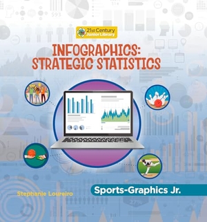 Loureiro, Stephanie. Infographics: Strategic Statistics. Cherry Lake Publishing, 2024.
