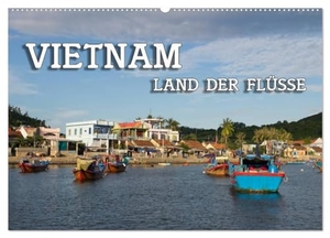 Seifert, Birgit. VIETNAM - Land der Flüsse (Wandkalender 2025 DIN A2 quer), CALVENDO Monatskalender - Vietnam, Flüsse und Tempel. Calvendo, 2024.
