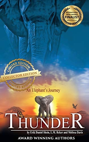 Shein, Erik Daniel / Reker, L M et al. Thunder - An Elephant's Journey. World Castle Publishing, 2016.