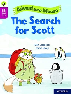 Caldecott, Elen. Oxford Reading Tree Word Sparks: Level 10: The Search for Scott. Oxford University Press, 2020.