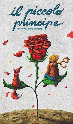 Saint-Exupéry, Antoine de. Il Piccolo Principe. Tic Edizioni, 2023.