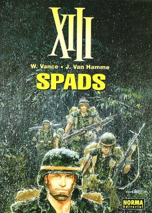 Hamme, Jean Van / William Vance. XIII, SPADS 4. Norma Editorial, S.A., 2004.