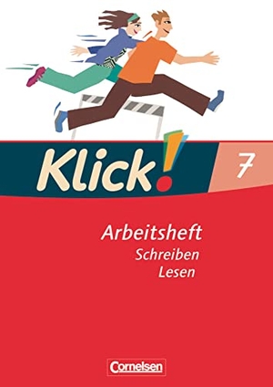 Huck, Heike / Jaulgey, Catherine et al. Klick! Deutsch 7. Schuljahr - Ausgabe 2007 - Schreiben und Lesen - Arbeitsheft mit Lösungen. Cornelsen Verlag GmbH, 2008.