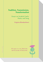 Tradition, Transmission, Transformation