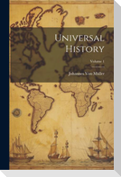 Universal History; Volume 1