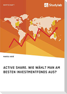 Active Share. Wie wählt man am besten Investmentfonds aus?