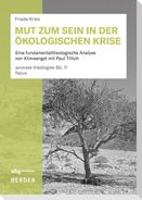 Mut zum Sein in der ökologischen Krise
