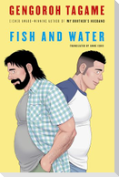 Fish and Water