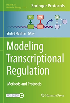Mukhtar, Shahid (Hrsg.). Modeling Transcriptional Regulation - Methods and Protocols. Springer US, 2021.