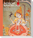 Indische Wandbilder:  Eine Reise zu Göttern und Mythen des Hinduismus