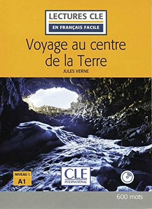 Verne, Jules. Voyage au centre de la Terre. Lektüre + Audio-Online. Klett Sprachen GmbH, 2018.