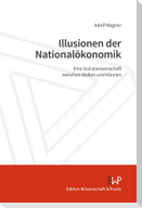 Illusionen der Nationalökonomik