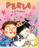Perla Y La Princesa (Perla and the Princess Spanish Edition)