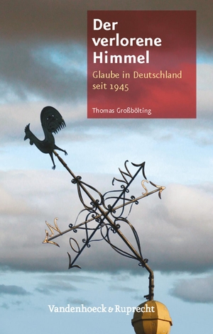 Großbölting, Thomas. Der verlorene Himmel - Glaube in Deutschland seit 1945. Vandenhoeck + Ruprecht, 2013.