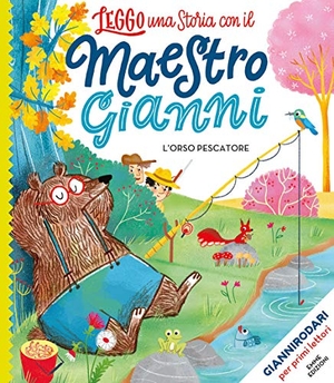 Rodari, Gianni. L' orso pescatore. Stampatello maiuscolo. Emme Edizioni, 2020.