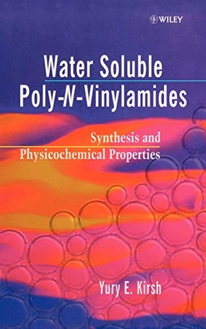 Kirsh. Water Soluble Poly-N-Vinylamides. John Wiley & Sons, 1998.