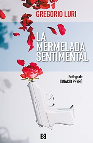 Luri Medrano, Gregorio / Ignacio Peyro Jiménez. La mermelada sentimental : cinco años de artículos en The Objective. EDICIONES ENCUENTRO, 2021.