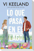 Lo Que Pasa En El Lago