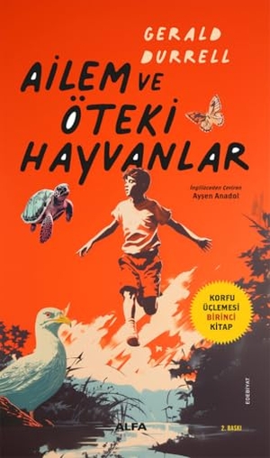 Durrell, Gerald. Ailem ve Öteki Hayvanlar. Alfa Basim Yayim Dagitim, 2024.