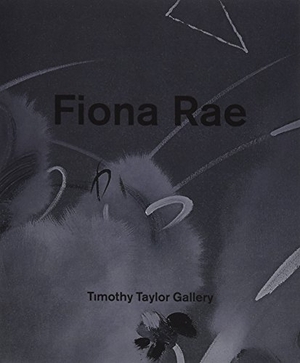 Herbert, Martin. Fiona Rae. Timothy Taylor, 2015.