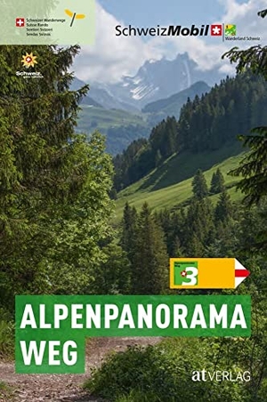 Bachmann, Philipp. Alpenpanoramaweg. AT Verlag, 2019.