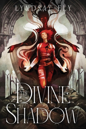 Ely, Lyndsay. The Divine Shadow. Simon & Schuster, 2026.