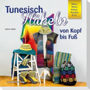 Tunesisch Häkeln von Kopf bis Fuß