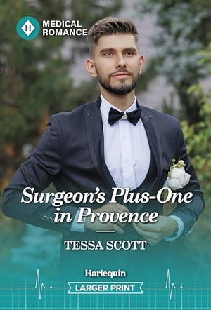 Scott, Tessa. Surgeon's Plus-One in Provence. Harlequin, 2026.
