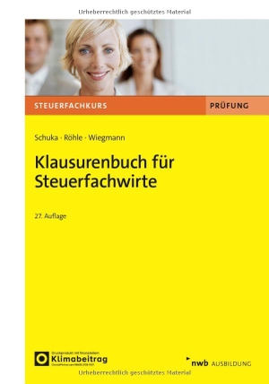 Schuka, Volker / Röhle, Hans Joachim et al. Klausurenbuch für Steuerfachwirte. NWB Verlag, 2026.