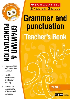 Thomas, Huw / Graham Fletcher. Grammar and Punctuation Year 6. Scholastic, 2015.