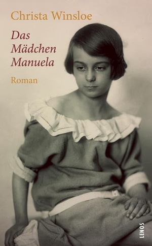 Winsloe, Christa. Das Mädchen Manuela - Roman. Lenos Verlag, 2021.