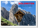 Dolomiten - dem Himmel ein Stück näher (Wandkalender 2025 DIN A3 quer), CALVENDO Monatskalender