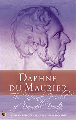 du Maurier, Daphne. The Infernal World Of Branwell Bronte. Little, Brown Book Group, 2006.