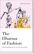 The Dharma of Fashion