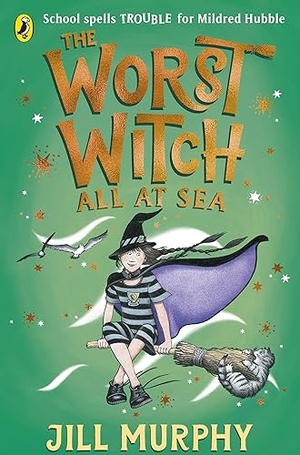 Murphy, Jill. The Worst Witch All at Sea. Penguin Books Ltd (UK), 2023.