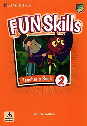 Watkin, Montse. Fun Skills Level 2 Teacher's Book with Audio Download. Cambridge University Press, 2020.