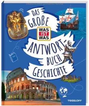 Schaller, Andrea. Das große WAS IST WAS-Antwortbuch Geschichte. Tessloff Verlag, 2025.