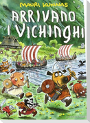 Arrivano i Vichinghi