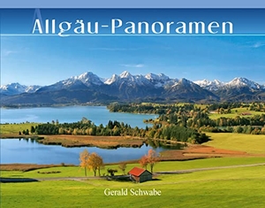 Schwabe, Gerald. Allgäu-Panoramen. Alpenverlag Schwabe, 2018.