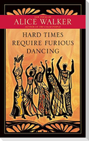 Hard Times Require Furious Dancing