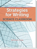 Strategies for Writing in the Science Classroom