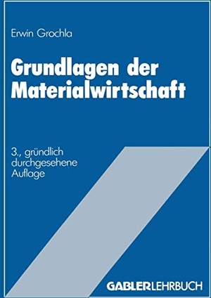 Grundlagen der Materialwirtschaft - Das materialwirtschaftliche Optimum im Betrieb. Gabler Verlag, 1978.