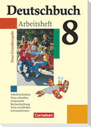 Deutschbuch 8. Schuljahr. Arbeitsheft mit Lösungen. Neue Grundausgabe