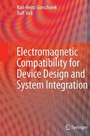 Gonschorek, Karl-Heinz / Ralf Vick. Electromagnetic Compatibility for Device Design and System Integration. Springer, 2014.