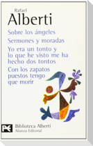 Sobre los Angeles ; Semones y moradas ; Yo era un tonto y lo que he visto me ha hecho dos tontos ; Con los zapatos puestos tengo que morir